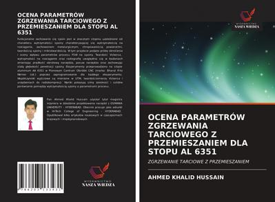 OCENA PARAMETRÓW ZGRZEWANIA TARCIOWEGO Z PRZEMIESZANIEM DLA STOPU AL 6351