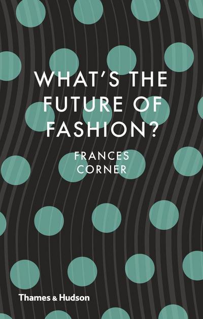 What’s the Future of Fashion?