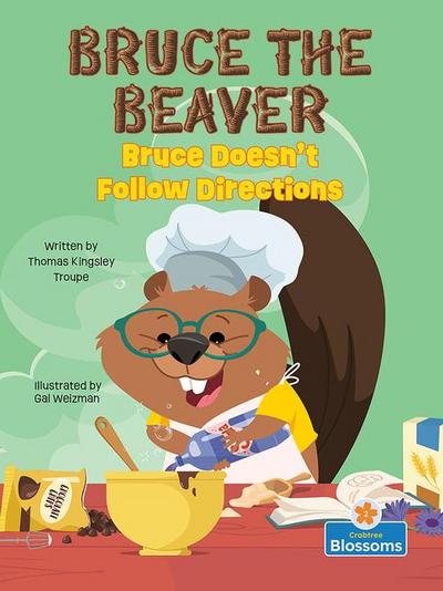 Bruce Doesn’t Follow Directions