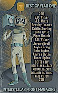 Interstellar Flight Magazine Best of Year One (Interstellar Flight Magazine Anthology, #1)