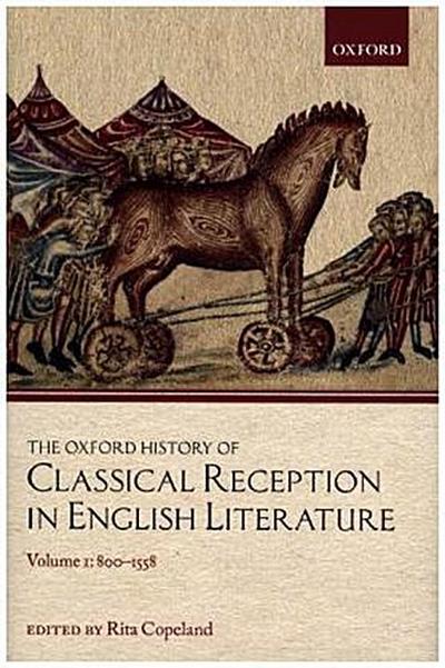 The Oxford History of Classical Reception in English Literature