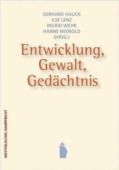 Entwicklung, Gewalt, Gedächtnis