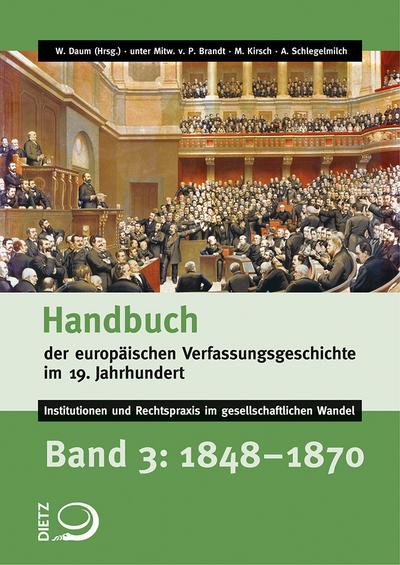 Handbuch der europäischen Verfassungsgeschichte im 19. Jahrhundert 3