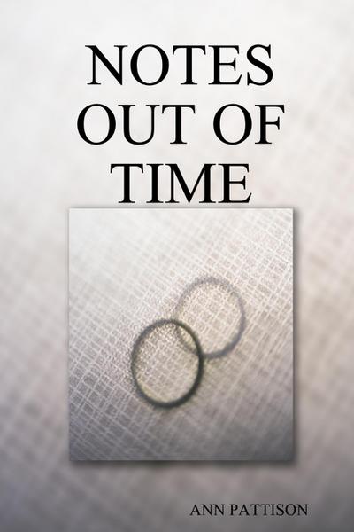 Notes Out of Time