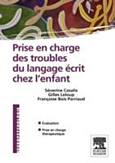 Prise en charge des troubles du langage ecrit chez l’enfant