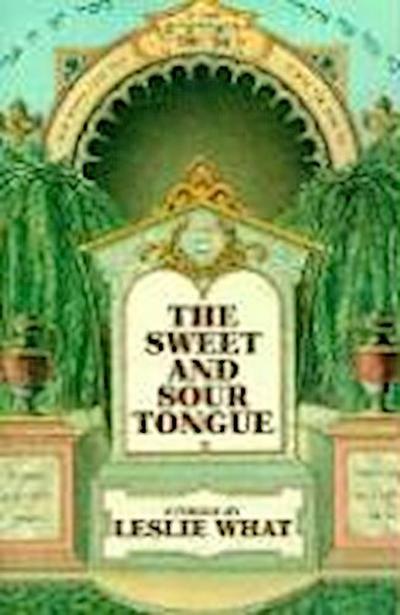 The Sweet and Sour Tongue