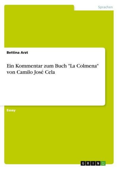 Ein Kommentar zum Buch "La Colmena" von Camilo José Cela