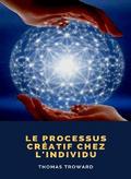 Le processus créatif chez l’individu (traduit)