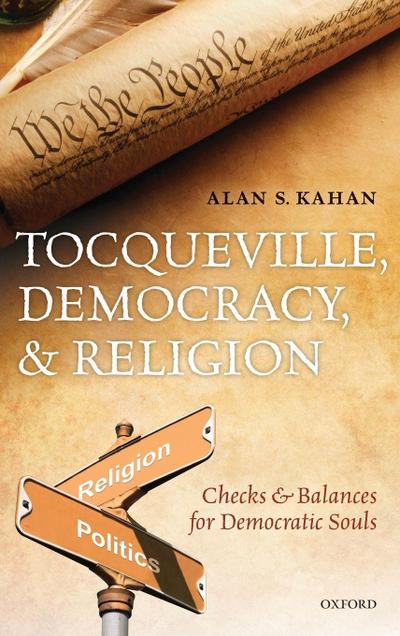 Tocqueville, Democracy, and Religion