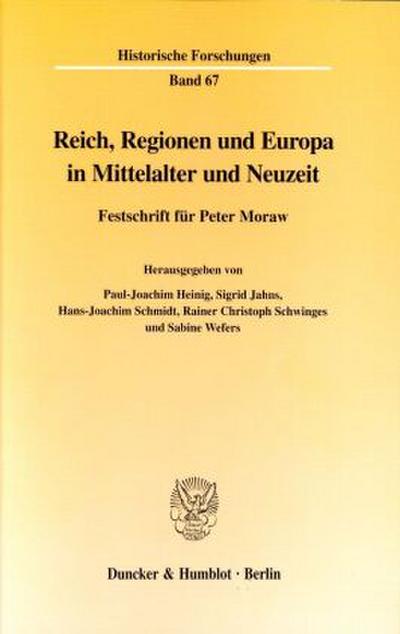 Reich, Regionen und Europa in Mittelalter und Neuzeit
