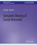 Semantic Mining of Social Networks