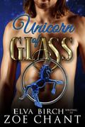 Unicorn of Glass (Fae Shifter Knights, #2)
