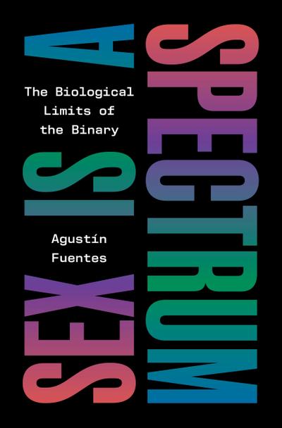 Sex Is a Spectrum