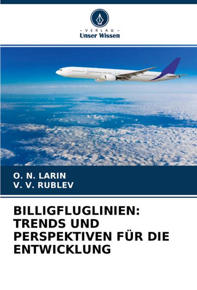 BILLIGFLUGLINIEN: TRENDS UND PERSPEKTIVEN FÜR DIE ENTWICKLUNG