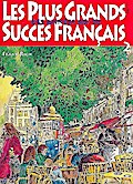 Les plus grands succès francais des années 60/70 vol.2:mélodie/paroles/accordes