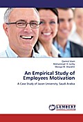 An Empirical Study of Employees Motivation