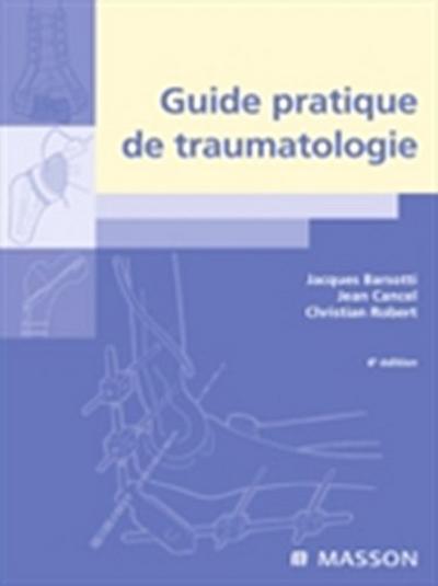 Guide pratique de traumatologie