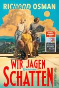 Wir jagen Schatten