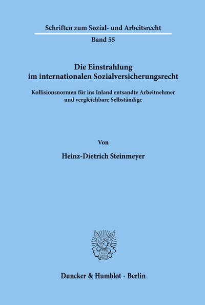 Die Einstrahlung im internationalen Sozialversicherungsrecht.