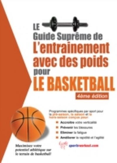Le guide supreme de l’entrainement avec des poids pour le basketball