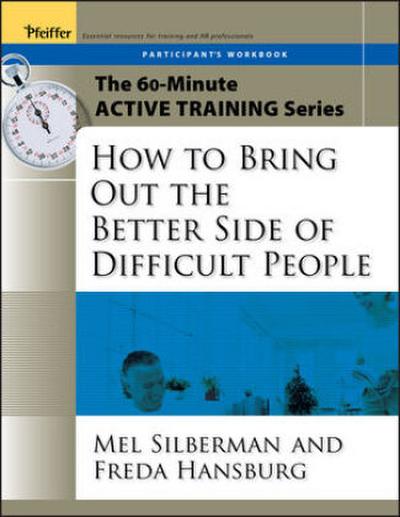 How to Bring Out the Better Side of Difficult People