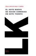 El arte nuevo de hacer comedias en este tiempo (Teatro) (Spanish Edition) (Diferencias / Differences)