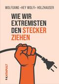 Wie wir Extremisten den Stecker ziehen