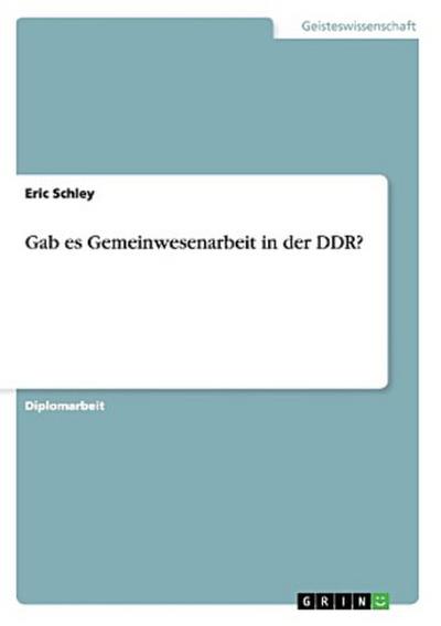 Gab es Gemeinwesenarbeit in der DDR?