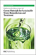 Green Materials for Sustainable Water Remediation and Treatment