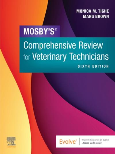 Mosby’s Comprehensive Review for Veterinary Technicians E-Book