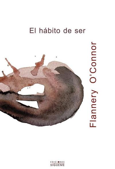 O’Connor, F: Hábito de ser
