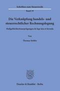 Die Verknüpfung handels- und steuerrechtlicher Rechnungslegung.