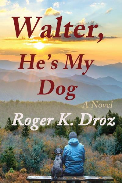 Walter, He’s My Dog