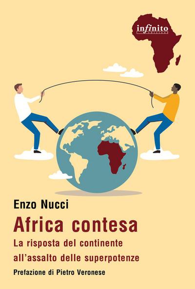 Africa contesa. La risposta del continente all’assalto delle superpotenze