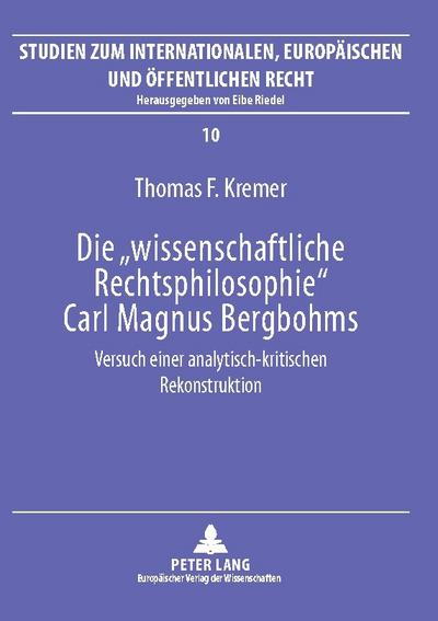 Die ’wissenschaftliche Rechtsphilosophie’ Carl Magnus Bergbohms