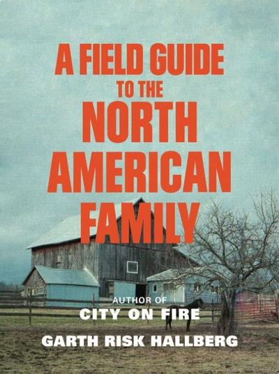 A Field Guide to the North American Family
