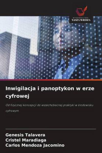 Inwigilacja i panoptykon w erze cyfrowej