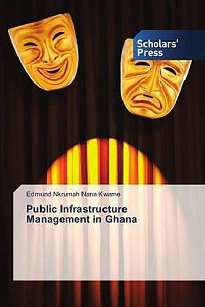 Public Infrastructure Management in Ghana