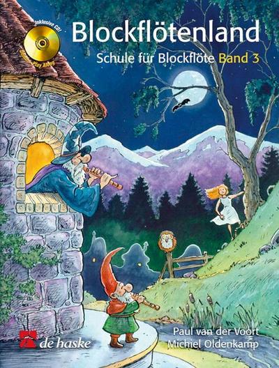 Blockflötenland, Schule für Blockflöte, m. Audio-CD. Bd.3 - Paul van der Voort