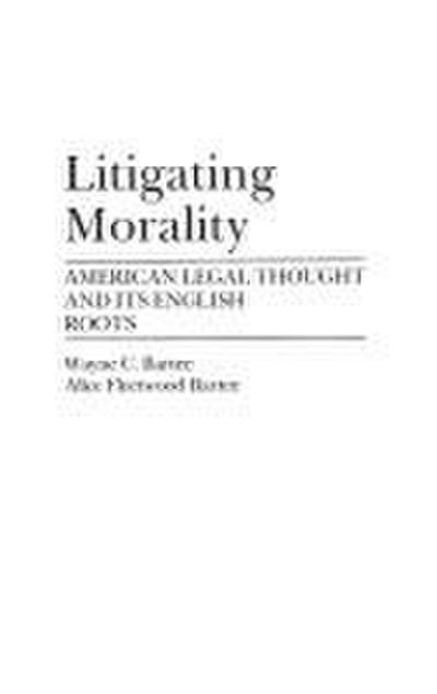 Litigating Morality