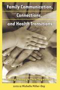 Family Communication, Connections, and Health Transitions