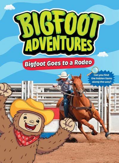 Bigfoot Goes to the Rodeo