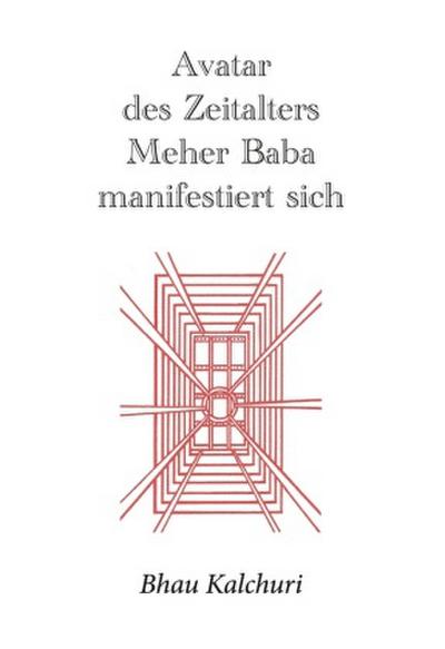 Avatar des Zeitalters Meher Baba manifestiert sich