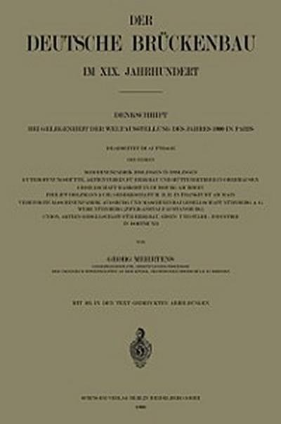 Der Deutsche Brückenbau im XIX. Jahrhundert