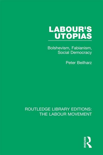 Labour’s Utopias