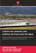 Cultura de camarão com práticas de troca zero de água