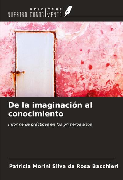De la imaginación al conocimiento
