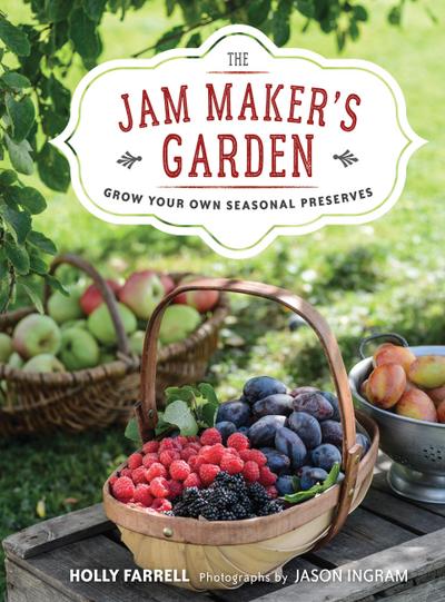 The Jam Maker’s Garden