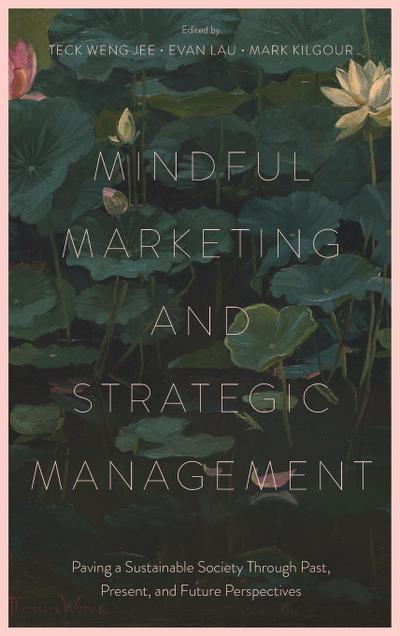 Mindful Marketing and Strategic Management