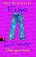 Eine (Jeans) für vier (EINE FÜR VIER (The Sisterhood of the Traveling Pants), Band 4)